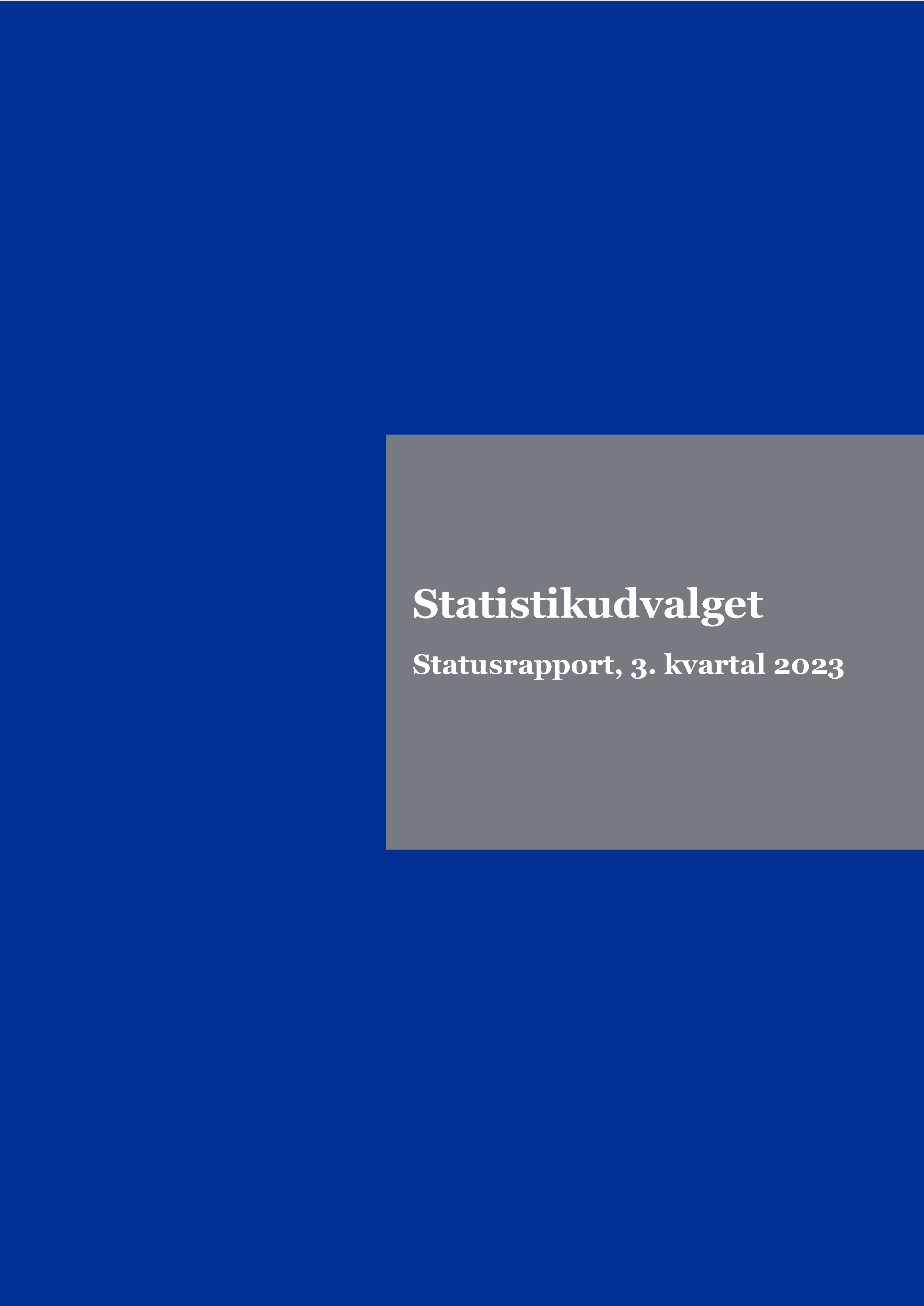 Forside til Statistikudvalgets statusrapport, 3. kvartal 2023